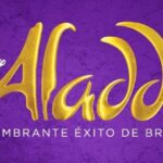 Aladdín de Disney, el deslumbrante éxito de Broadway, llega a México.