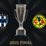 Final CONCACAF Champions league Monterrey vs Club América